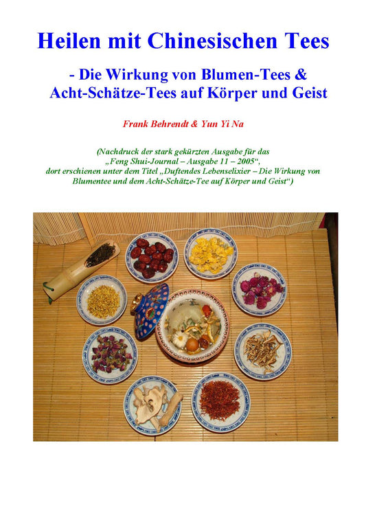 HEILEN mit chines. Tees / mit Acht-Schätze Tees